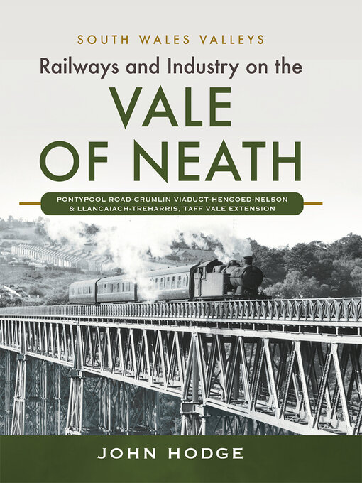 Title details for Railways and Industry on the Vale of Neath by John Hodge - Available